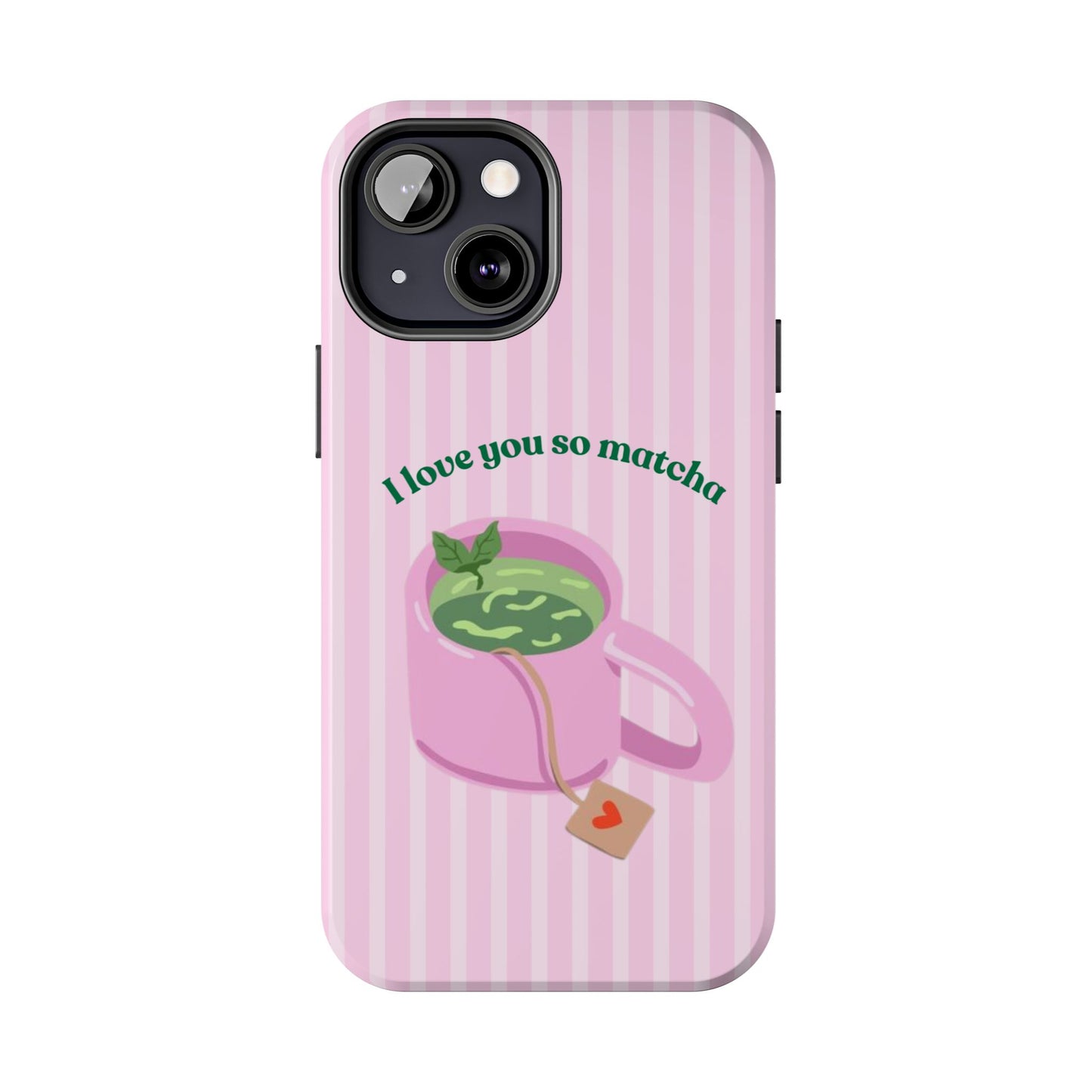 I love you so Matcha